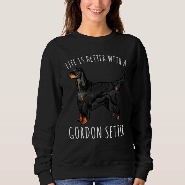 Sudadera La Vida Es Mejor Con Un Perro Gordon Setter (Anverso)