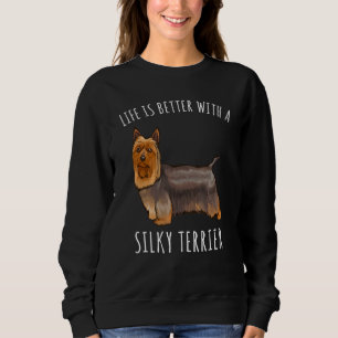 Sudadera La Vida Es Mejor Con Un Perro Silky Terrier
