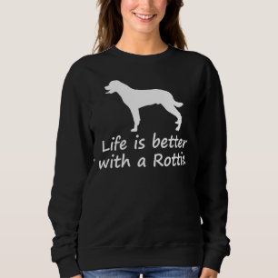 Sudadera La Vida Es Mejor Con Un Rottweiler Rotativo