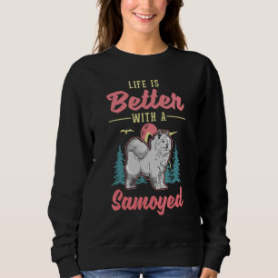Sudadera La vida es mejor con un Samoyed
