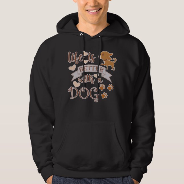 Sudadera La vida es mejor con una frase de perro chihuahua  (Anverso)