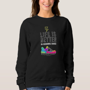Sudadera La Vida Es Mejor Corriendo Zapatos