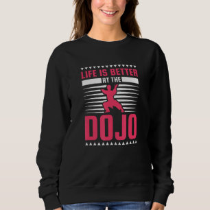 Sudadera La Vida Es Mejor En El Dojo Karate