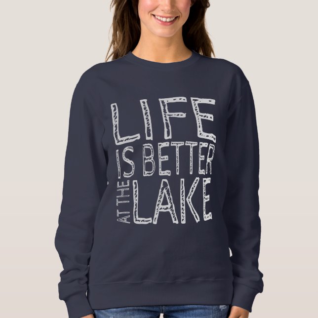 Sudadera La vida es mejor en el lago   (Anverso)