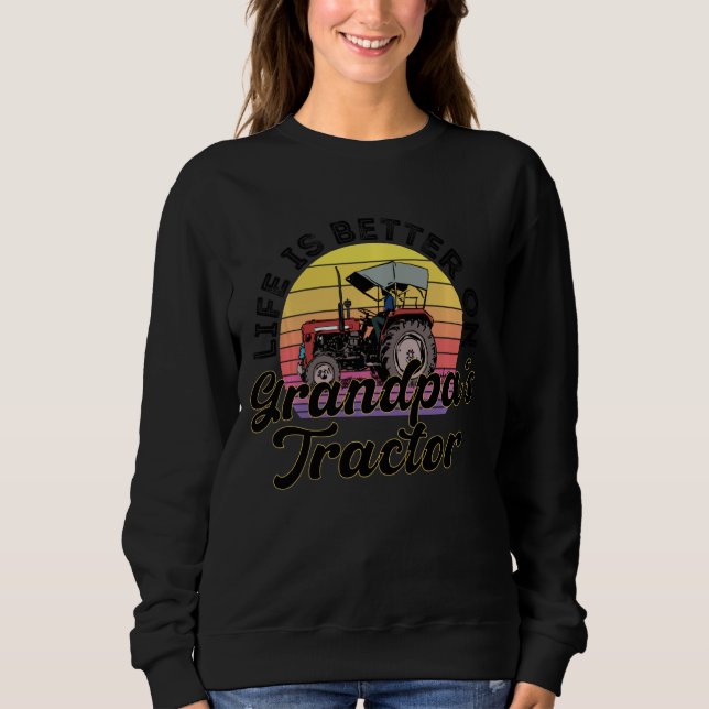 Sudadera La vida es mejor en el tractor de agricultores de  (Anverso)