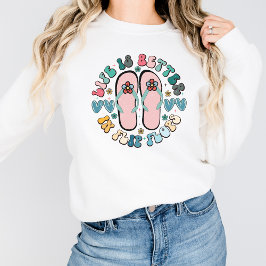 Sudadera La vida es mejor en Flip Flops Shirt Beach Vacatio
