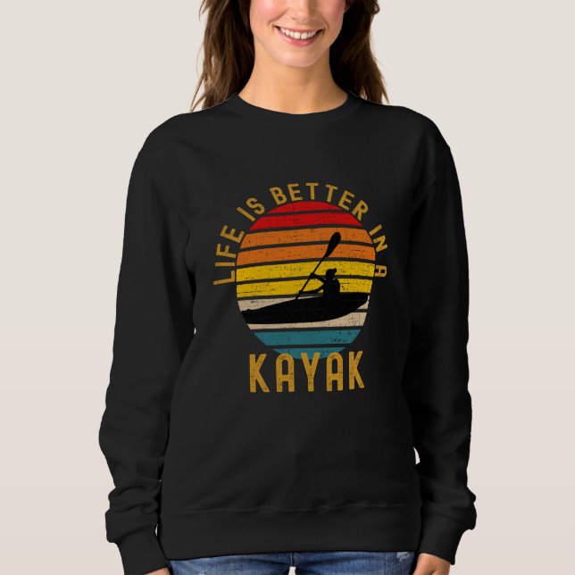 Sudadera La Vida Es Mejor En Kayak Retro (Anverso)