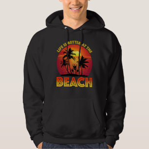 Sudadera La Vida Es Mejor En La Playa