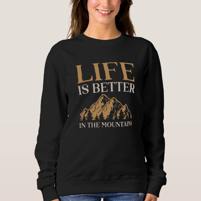 Sudadera La Vida Es Mejor En Las Montañas (Anverso)