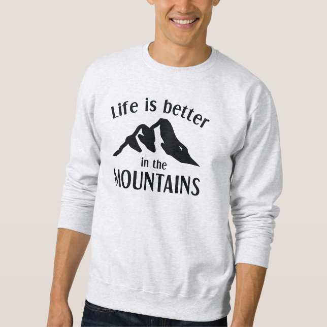 Sudadera La vida es mejor en las montañas (Anverso)