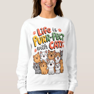 Sudadera La vida es perfecta con gatos Gráfico