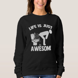 Sudadera La vida es simplemente increíble - Dicho divertido
