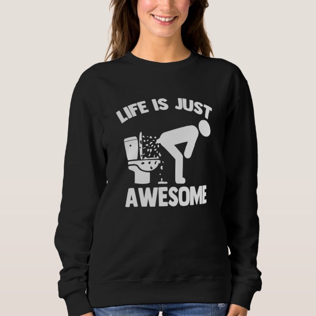 Sudadera La vida es simplemente increíble - Dicho divertido (Anverso)
