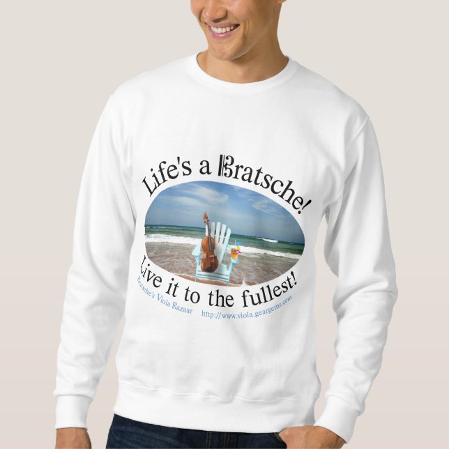Sudadera La vida es un Bratsche (Anverso)