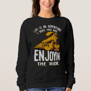 Sudadera La Vida Es Un Conductor Adventurei Hope Train