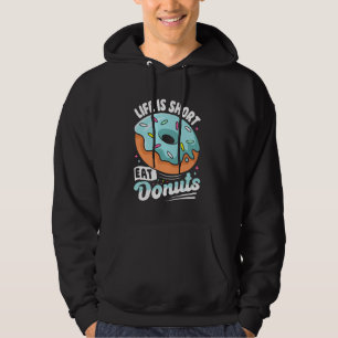 Sudadera La Vida Es Un Donuts De Comida Corta
