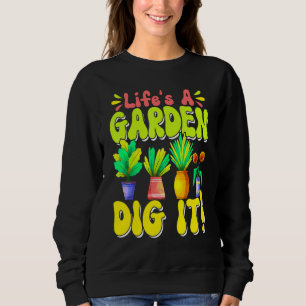 Sudadera La vida es un jardín Excava Jardinería Jardín Plan