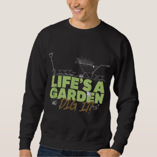 Sudadera La vida es un jardín para los jardineros