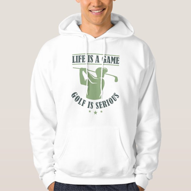 Sudadera La Vida Es Un Juego El Golf Es Serio (Anverso)