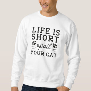 Sudadera La vida es un pequeño estropeo para tu gato