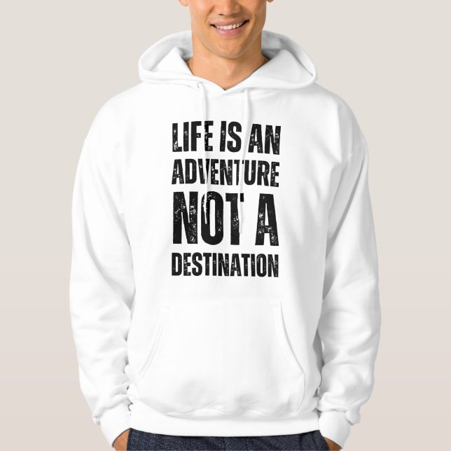 Sudadera La vida es una aventura no un destino (Anverso)