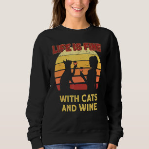 Sudadera La Vida Está Bien Con Los Gatos Y El Gato De Vino
