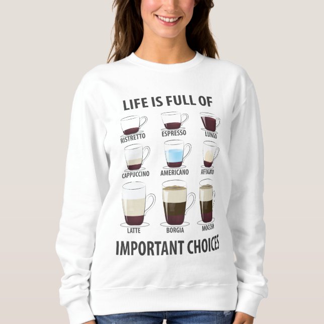 Sudadera La vida está llena de importantes opciones - café  (Anverso)