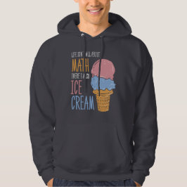 Sudadera La vida no es todo sobre la mordaza del cálculo gr