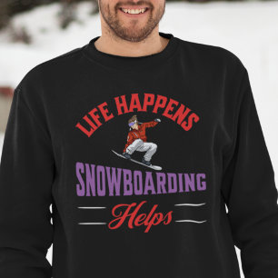 Sudadera La vida pasa con la ayuda del Snowboard