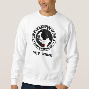 Sudadera La vida personalizada de Boston Terrier es mejor