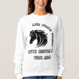 Sudadera La Vida Se Siente Serena Con Hooves A Tu Lado