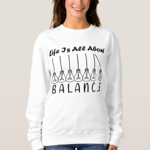 Sudadera La vida se trata de equilibrio inspiración motivac
