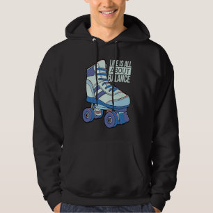 Sudadera La vida se trata de equilibrio Patinaje sobre rued