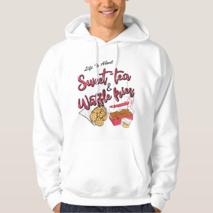 Sudadera La vida se trata de té dulce y papas fritas en for
