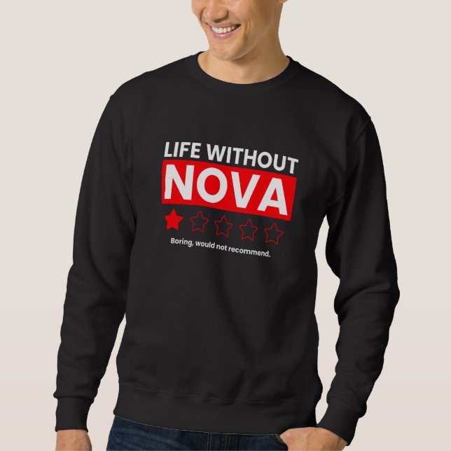 Sudadera La Vida Sin Nova Boring No Recomendaría Revi (Anverso)