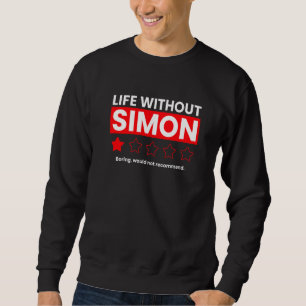 Sudadera La Vida Sin Simon Boring No Recomendaría El Rev
