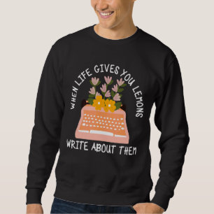 Sudadera La Vida Te Da Lemones Que Escriben Sobre Ellos Par