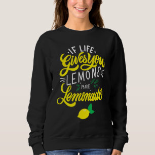 Sudadera La vida te da Lemons Lemonade