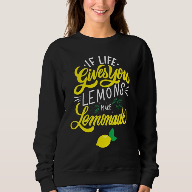 Sudadera La vida te da Lemons Lemonade (Anverso)