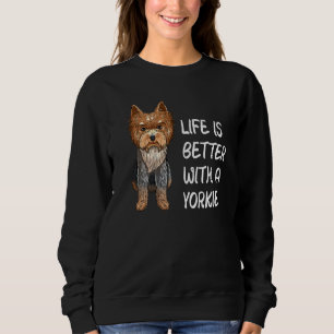 Sudadera La Vida Terrier De Yorkshire Es Mejor Con Yorkie
