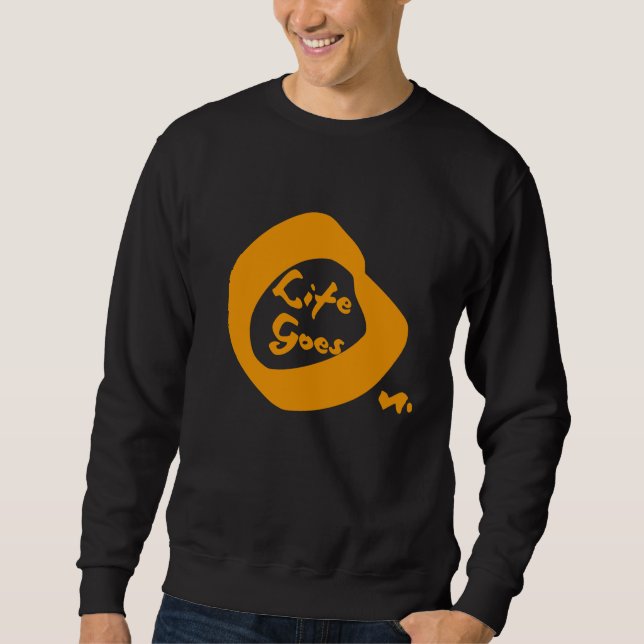 Sudadera La Vida Va En Buen Texto Inspirador (Anverso)