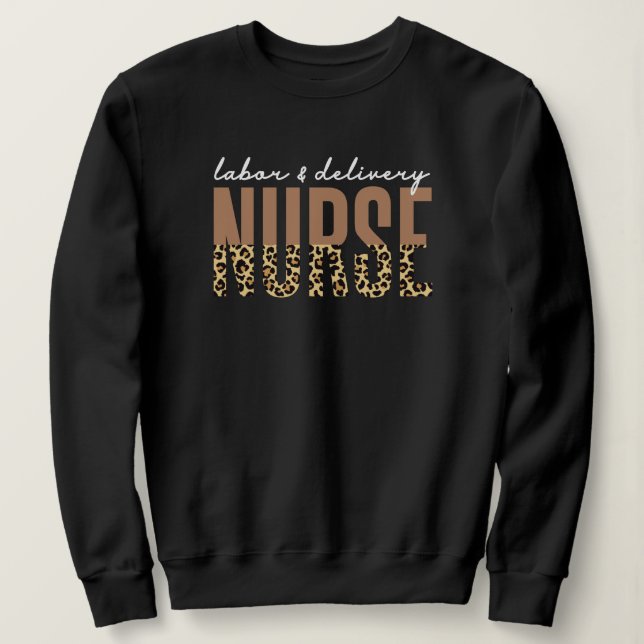 Sudadera Labor and delivery nurse Cheetah leopard print (Anverso del diseño)