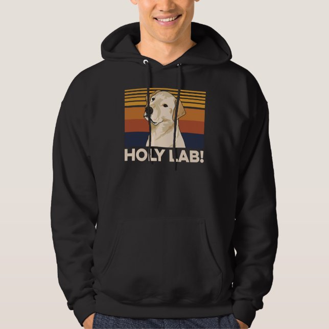 Sudadera ¡Laboratorio Santo! Para El Propietario De Un Labo (Anverso)