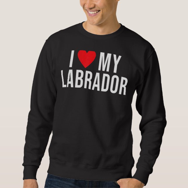 Sudadera Labrador de laboratorio que amo a mi labrador (Anverso)