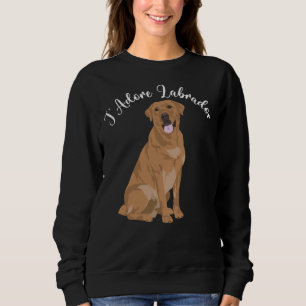 Sudadera Labrador Dog J Adore Labrador