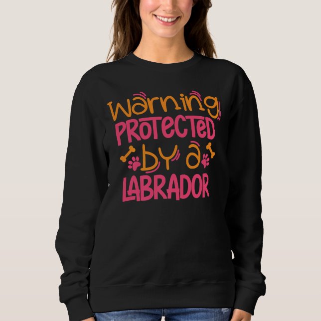 Sudadera Labrador Lab Advertencia Perro Labrador Mamá (Anverso)