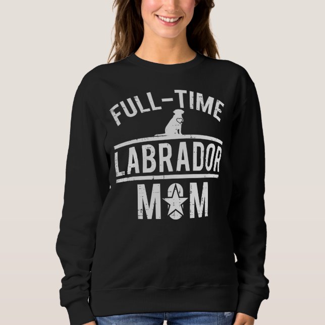 Sudadera Labrador Labrador Mamá Labrador Recuperador Perro (Anverso)