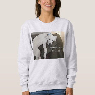 Sudadera Labrador Lover Mamá Cansada Perro Cachorro Blanco