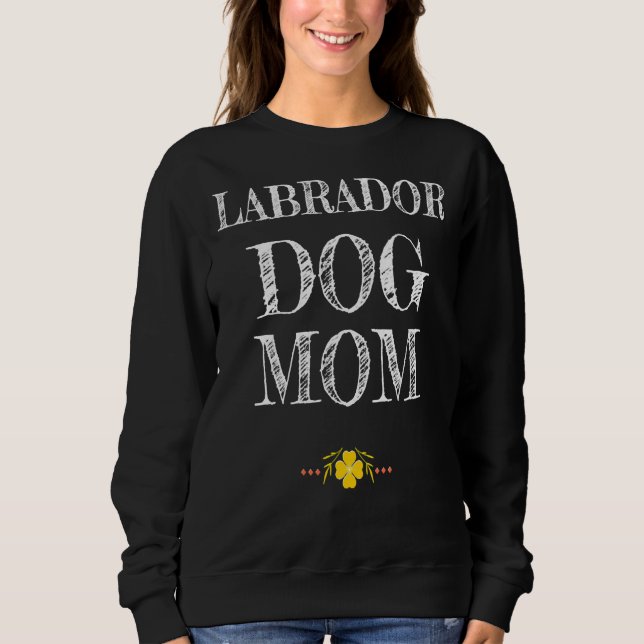Sudadera Labrador Perro Mom (Anverso)