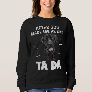 Sudadera Labrador recuperador después de que Dios me hicier
